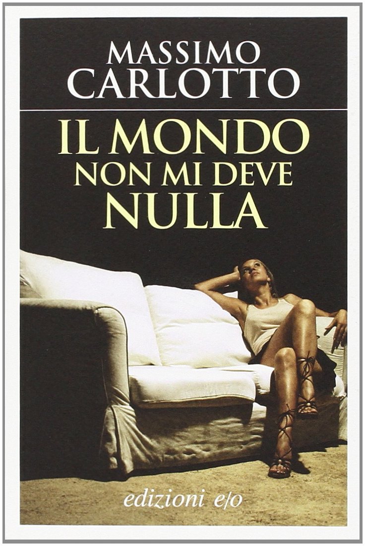 Il mondo non mi deve nulla