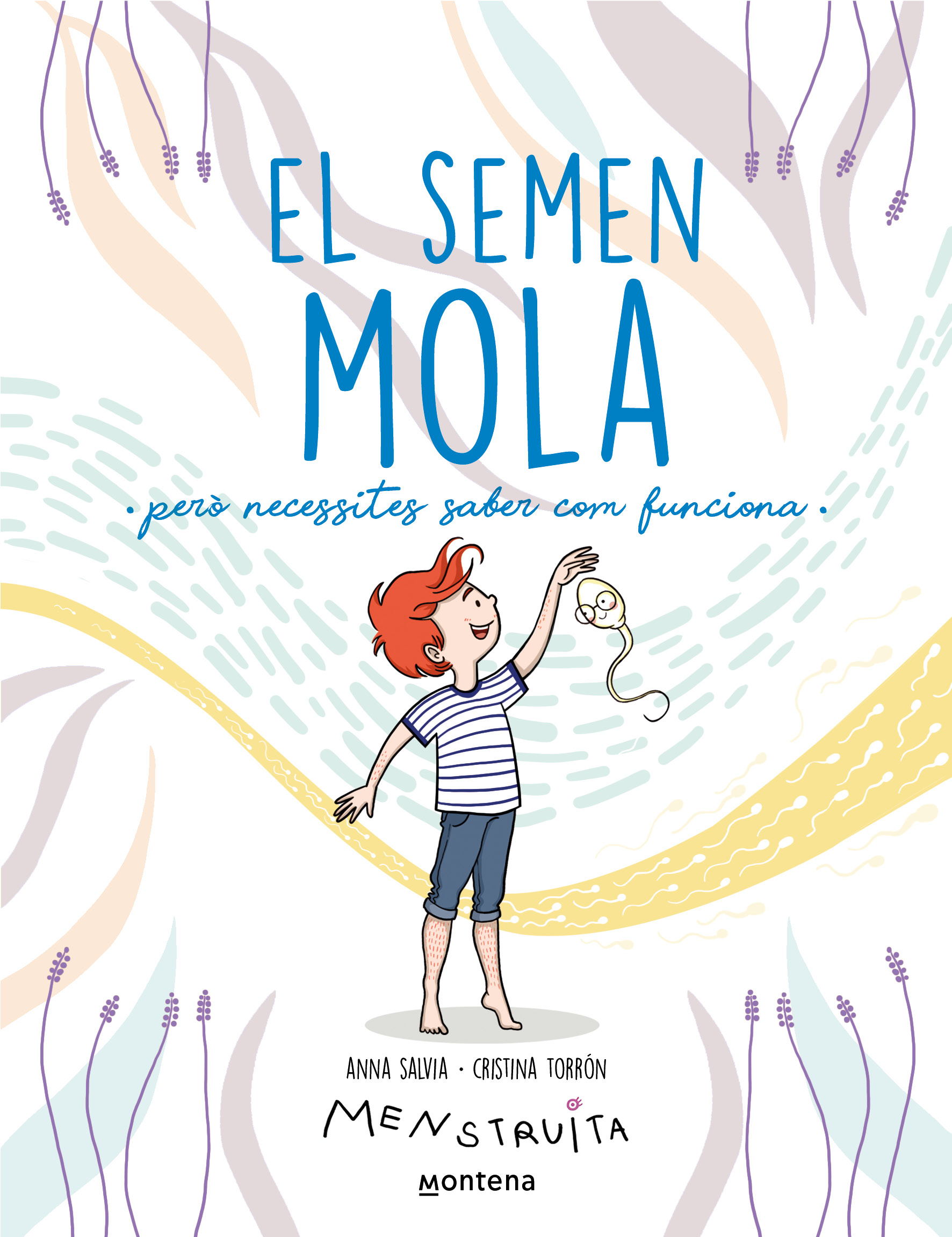 El semen mola (però necessites saber com funciona)