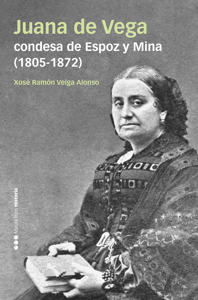 Juana de Vega, condesa de Espoz y Mina (1805-1872). Hacer en el siglo