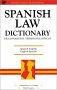 Spanish law dictionary =  Diccionario de términos jurídicos : Spanish-English/English-Spanish