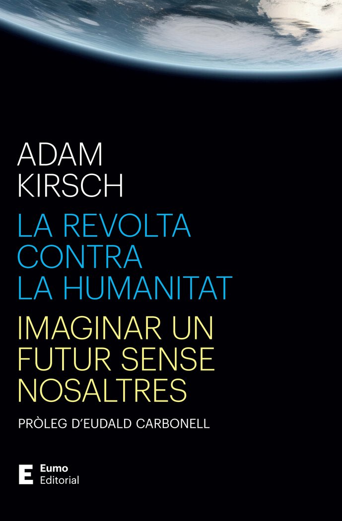 La revolta contra la humanitat: imaginar un futur sense nosaltres