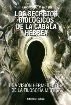 Los secretos biológicos de la cábala hebrea: una visión hermenéutica de la filosofía mística