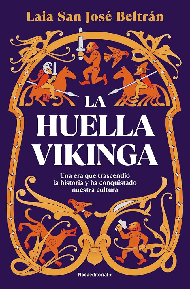 La huella vikinga. Una era que trascendió la historia y ha conquistado nuestra cultura