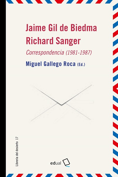 Jaime Gil de Biedma y Richard Sanger: Correspondencia (1981-1987)