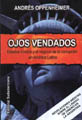 Ojos vendados. Estados Unidos y el negocio de la corrupción en América Latina