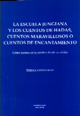 La escuela junguiana y los cuentos de hadas, cuentos maravillosos o cuentos de encantamiento