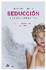 El secreto de la seducción. Cómo conquistar al hombre de tu vida.