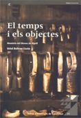 El temps i els objectes. Memòria del Museu de Ripoll