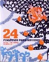 24 pingüinos para Navidad. Un libro-calendario de Adviento