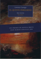 El quinto peregrino (XVI Premio de Novela Breve Juan March cencillo 2008)