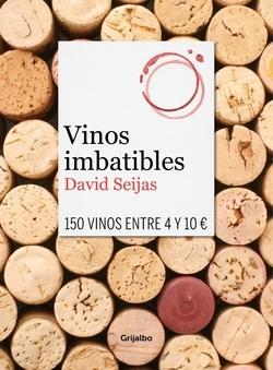 Vinos imbatibles. 150 vinos entre 4 y 10 euros