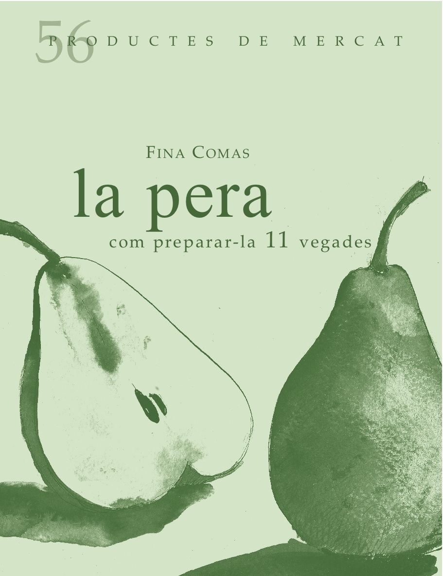 La pera. Com preparar-la 11 vegades