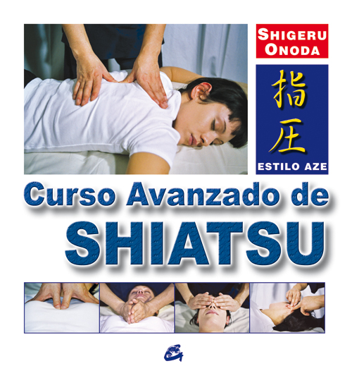 Curso avanzado de Shiatsu. Estilo Aze