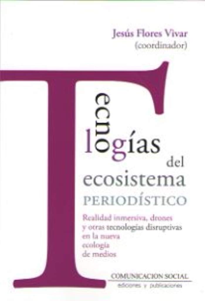 Tecnologías del ecosistema periodístico