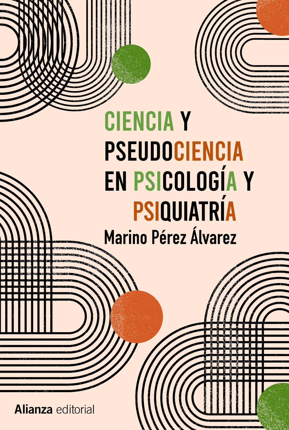 Ciencia y pseudociencia en psicología y psiquiatría. Más allá de la corriente principal