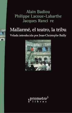 Mallarmé, el teatro, la tribu (Velada introducida por Jean-Christophe Bailly)