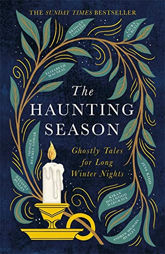 The Haunting Season. Ghostly Tales for Long Winter Nights