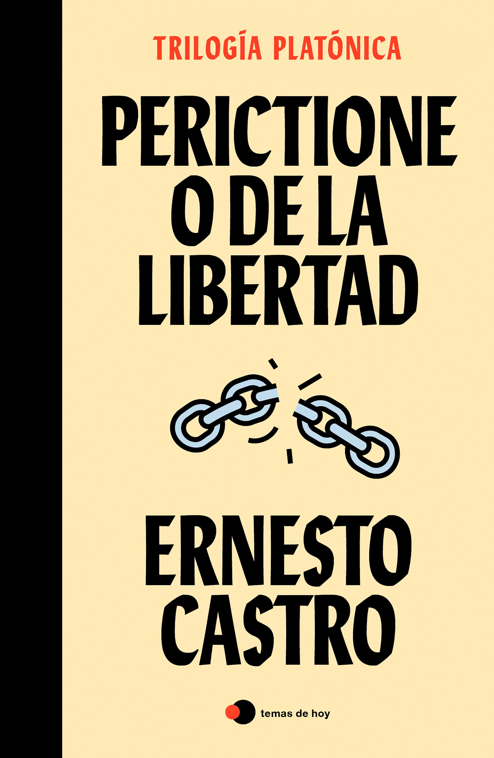 Perictione o De la libertad (Trilogía platónica, II)