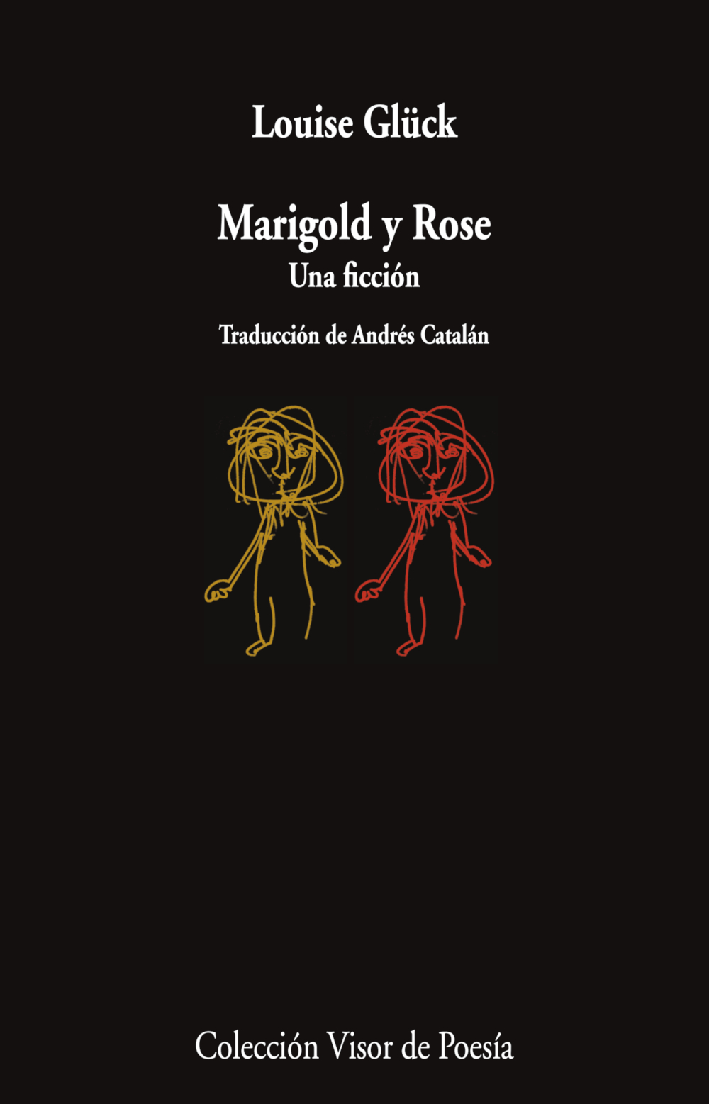 Marigold y Rose. Una ficción