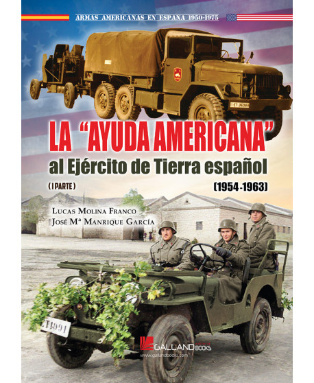 La Ayuda Americana  al Ejército de Tierra español. (1954-1963) (parte 1)