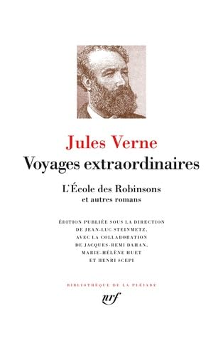 Voyages extraordinaires - L'École des Robinsons et autres romans: L'École des Robinsons et autres romans