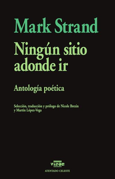 Ningún sitio adonde ir. Antología poética