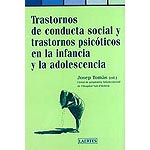 Trastornos de conducta social y trastornos psicóticos en la infancia y