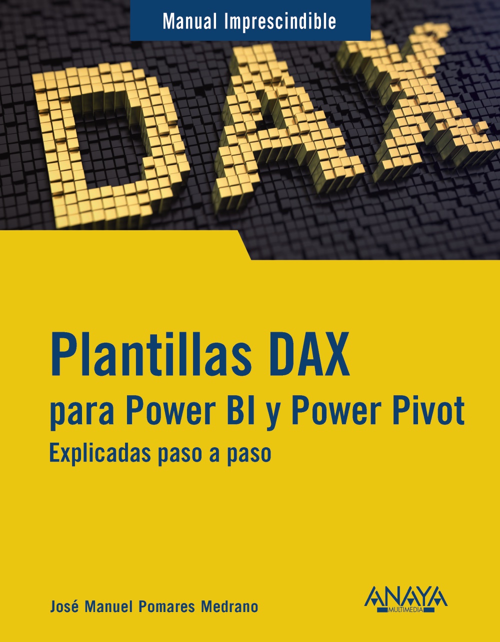 Plantillas DAX para Power BI y Power Pivot. Explicadas paso a paso