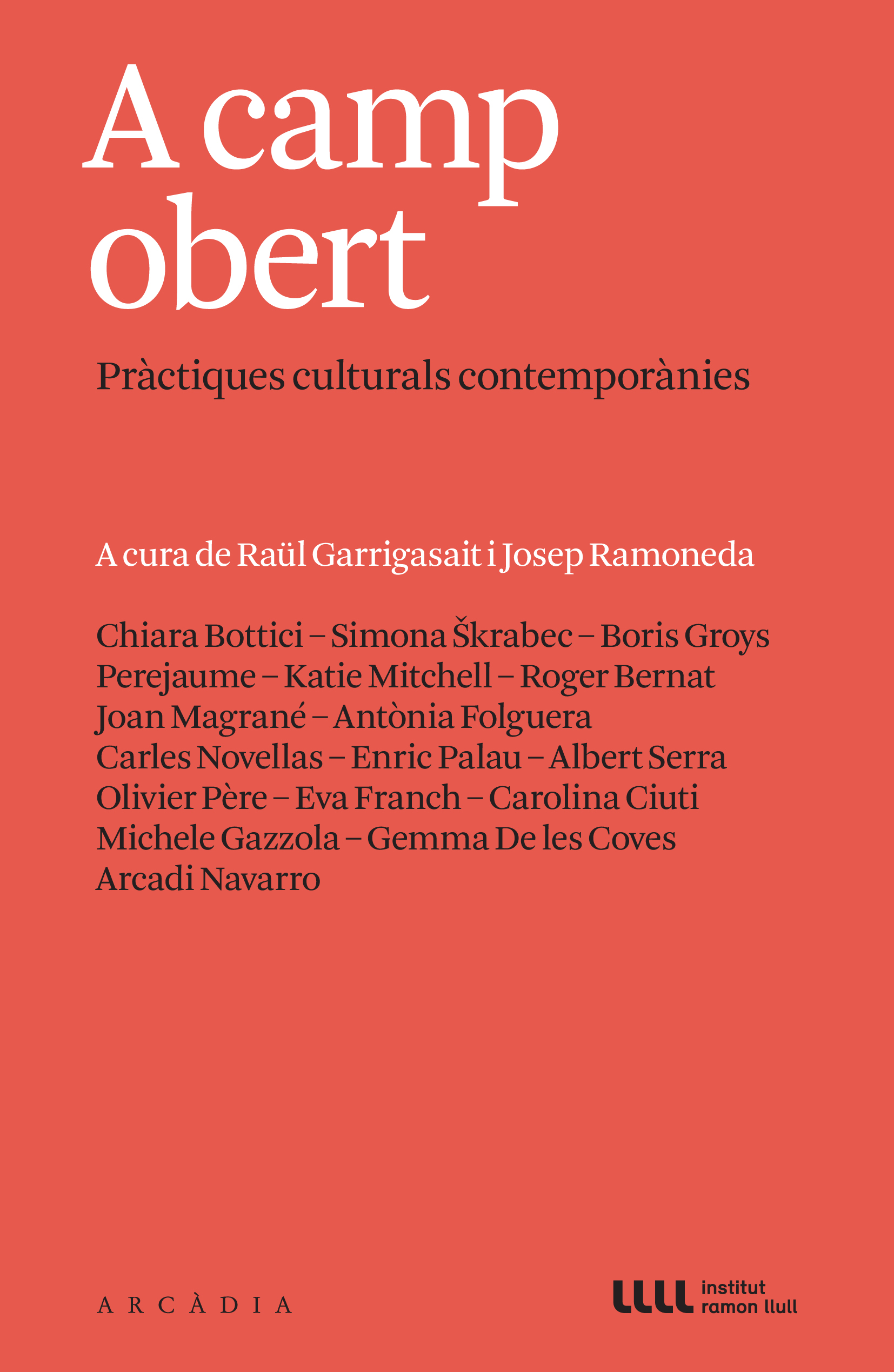 A camp obert: pràctiques culturals contemporànies