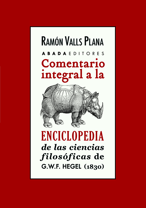 Comentario integral a la Enciclopedia de las ciencias filosóficas de G.W.F. Hegel (1830)