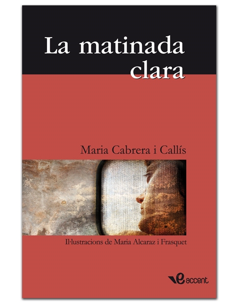 La matinada clara (Il.lustracions de Maria Alcaraz i Frasquet)