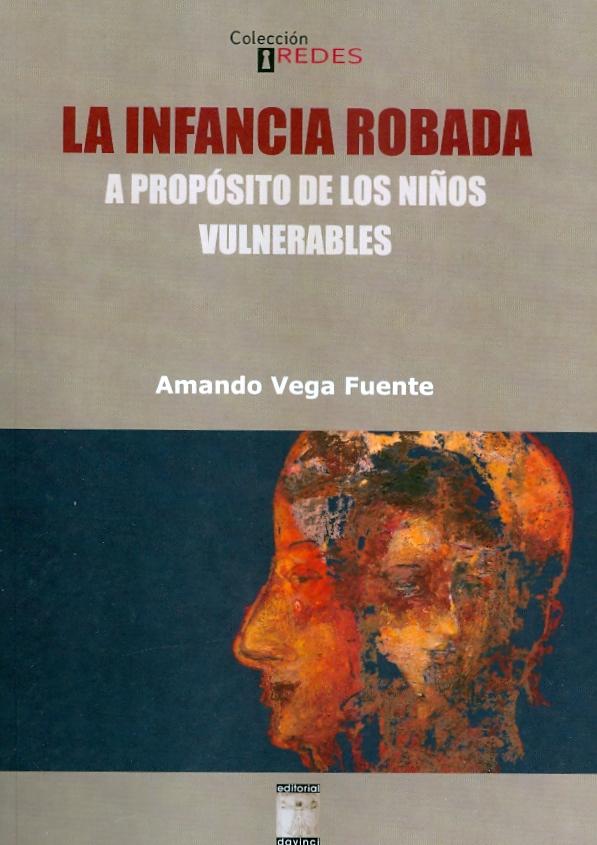 La infancia robada : A propósito de los niños vulnerables