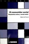 El consumidor social. Reputación online y social media