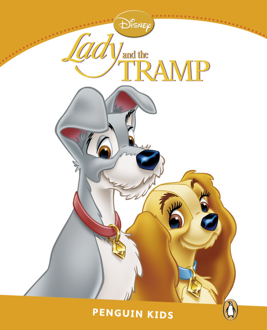 Lady and the Tramp. Penguin Kids Level 3