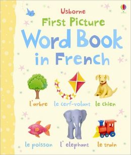 First Picture Word Book in French