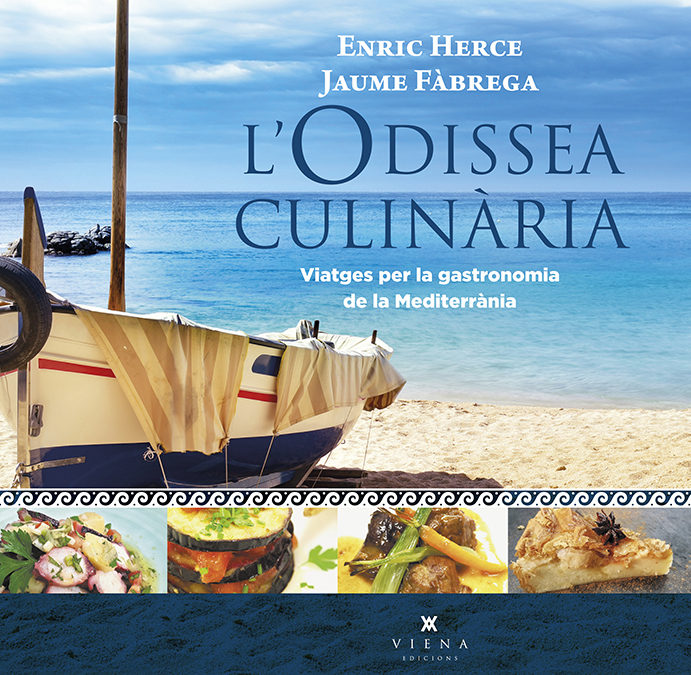 L'odissea culinària. Viatges per la gastronomia del Mediterrani