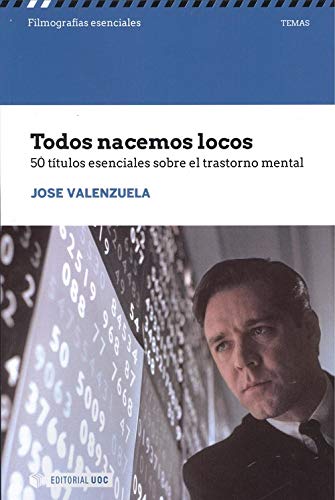 Todos nacemos locos. 50 títulos esenciales sobre el trastorno mental