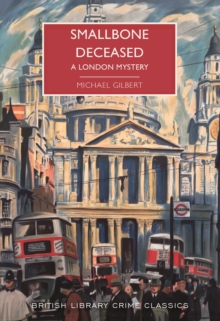 Smallbone Deceased: A London Mystery