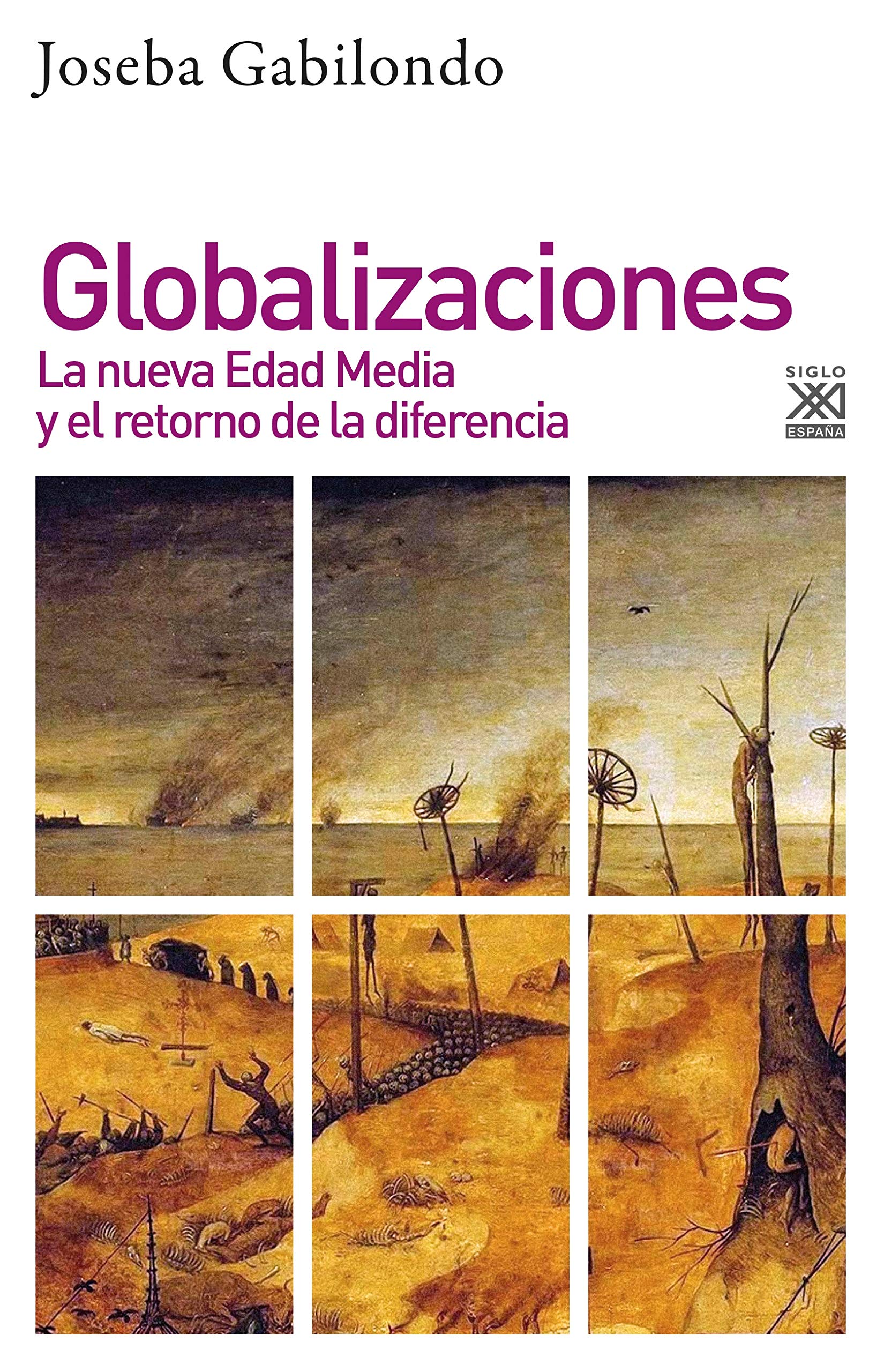 Globalizaciones. La nueva Edad media y el retorno de la diferencia