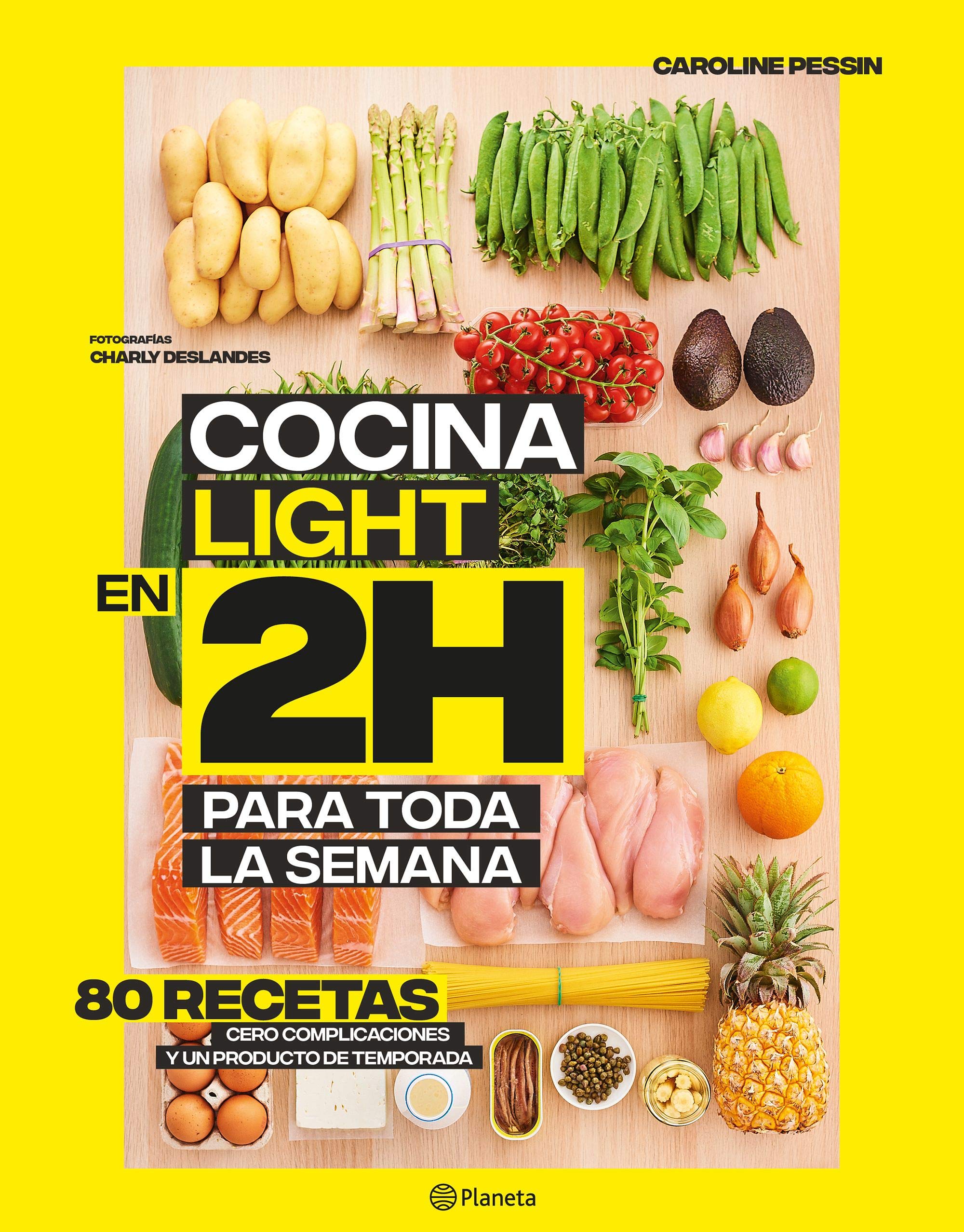 Cocina light en 2 horas. La colección bestseller mundial del batch cooking