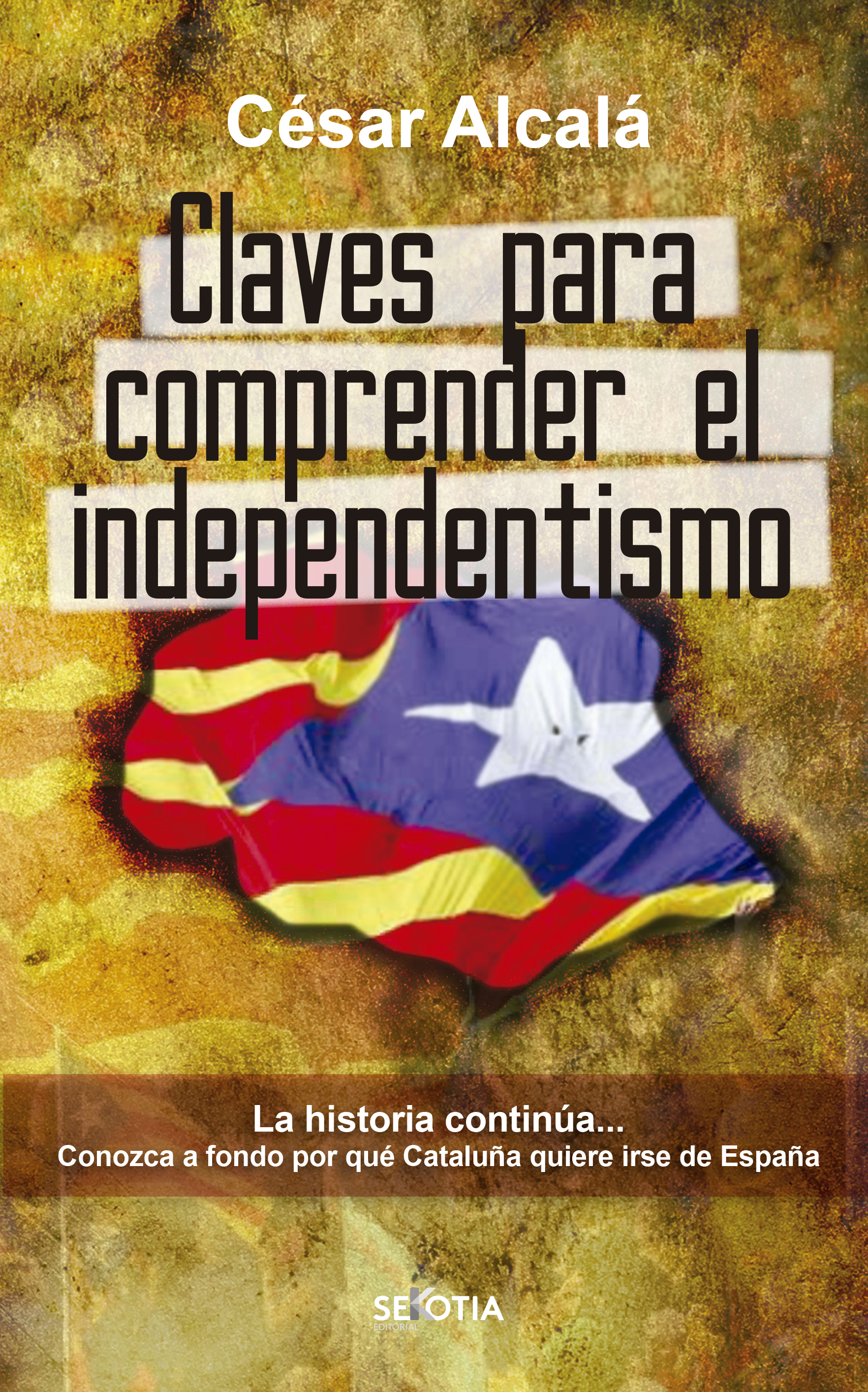 Claves para comprender el independentismo. La historia continúa...