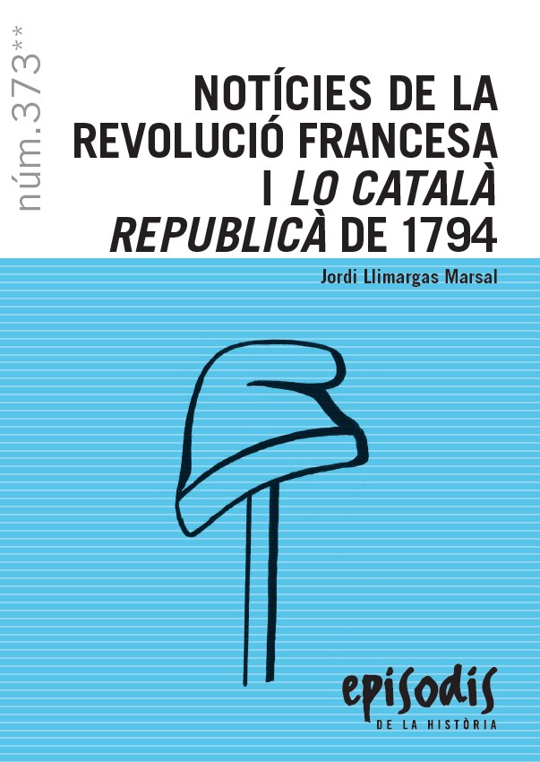 Notícies de la revolució francesa i Lo català republicà de 1794