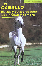 El caballo.Trucos y consejos para su elección y compra