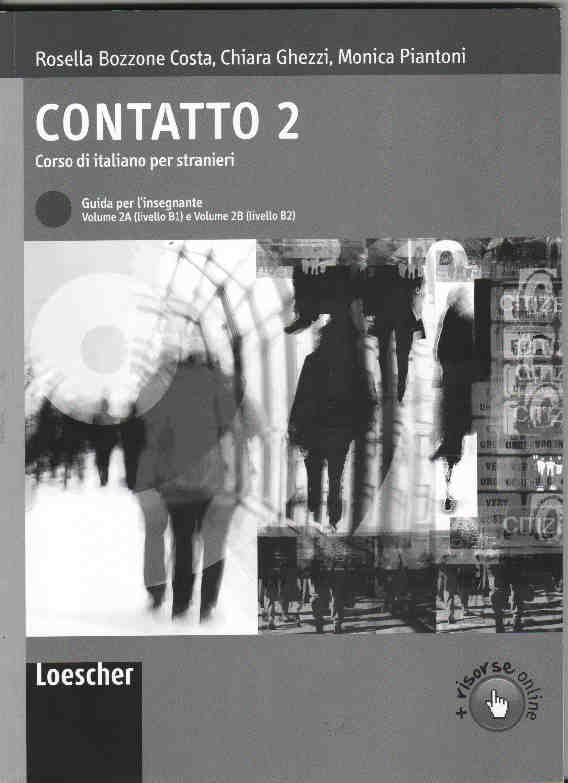 Contatto 2. Guida per l'insegnante (Volume 2A livello B1- Volume 2B livello B2)