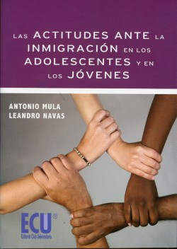 Las actitudes ante la inmigración en los adolescentes y en los jóvenes