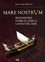 Mare Nostrvm: reflexiones sobre el léxico latino del mar