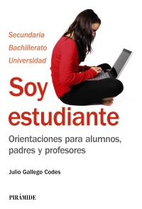 Soy estudiante. Orientaciones para alumnos padres y profesores