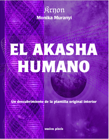 El akasha humano. Un descubrimiento de la plantilla original interior.