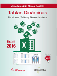 Tablas dinámicas con Excel 2016. Funciones, tablas y bases de datos