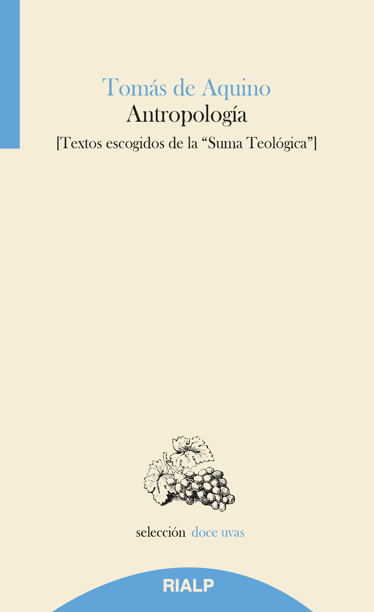 Antropología (Textos escogidos de la Suma Teológica)